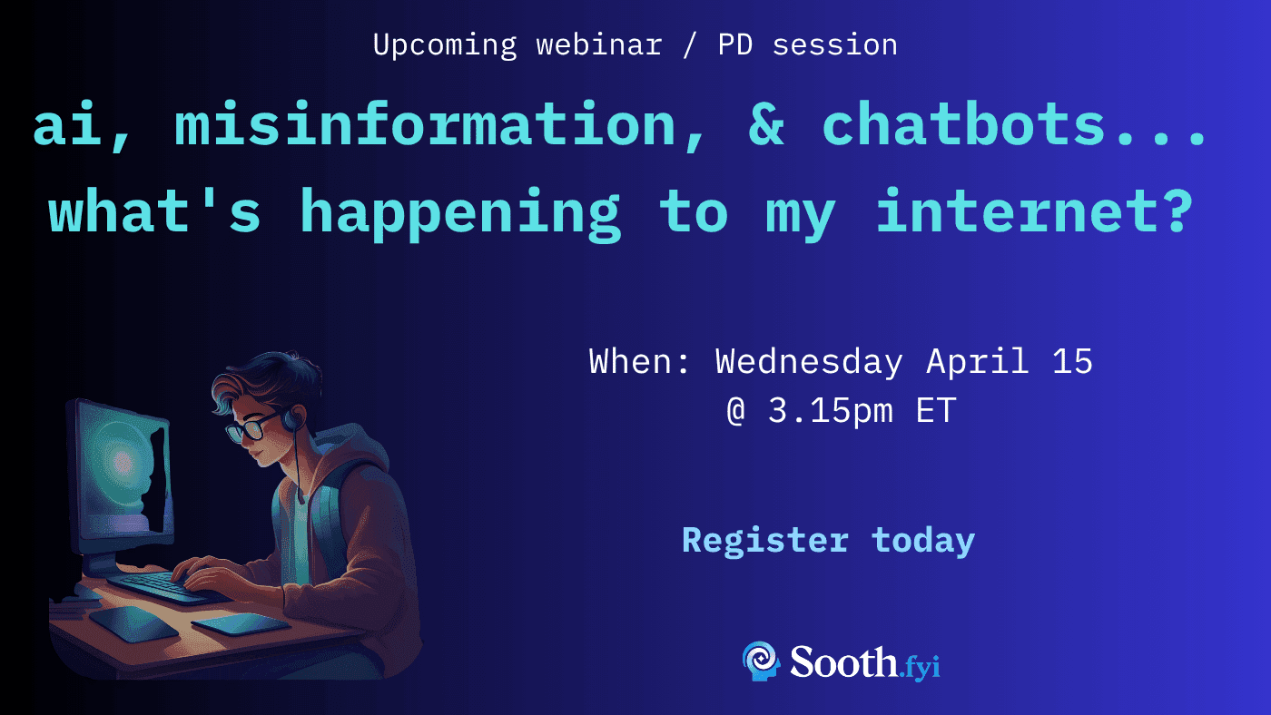 Webinar - AI, misinformation, and chatbots: What's happening to my internet?
