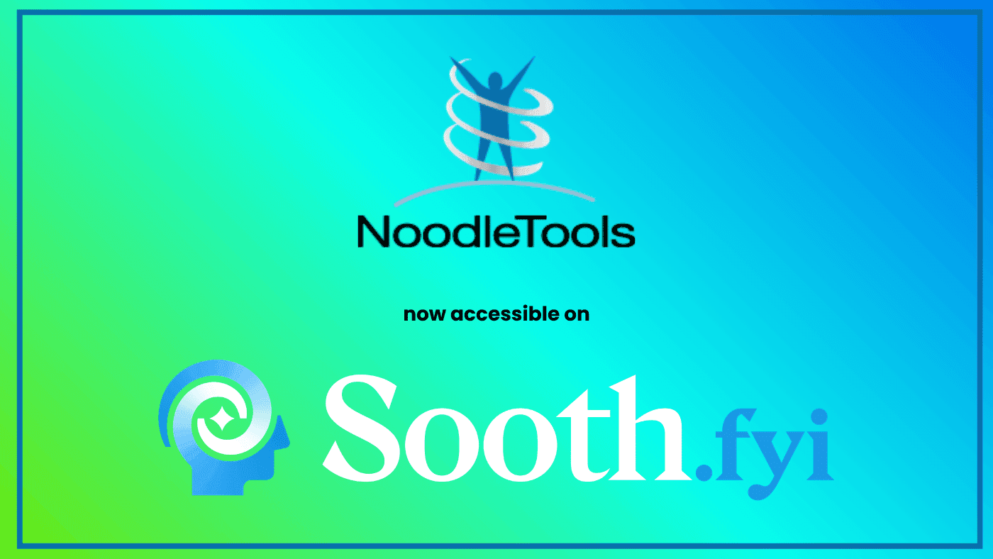 Sooth.fyi + NoodleTools is Here!